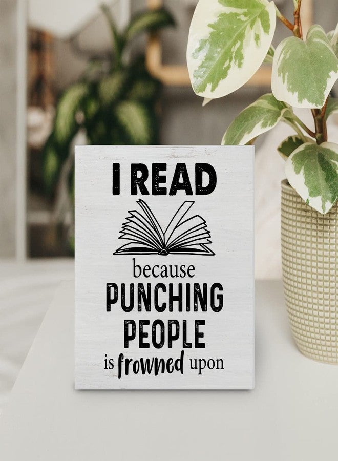 YIDOU Humor Reading Wood Box Sign Decor Desk Sign I Read Because Punching People is Frowned Upon Wooden Box Block Sign Rustic Home Shelf Wall Decoration - Image 5